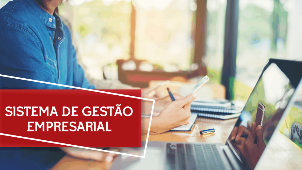 sistema de gestão empresarial o que é sistema de gestão empresarial o que é