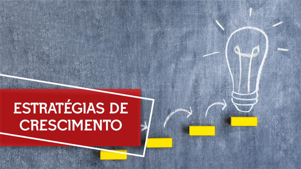 estratégias de crescimento estratégias de crescimento