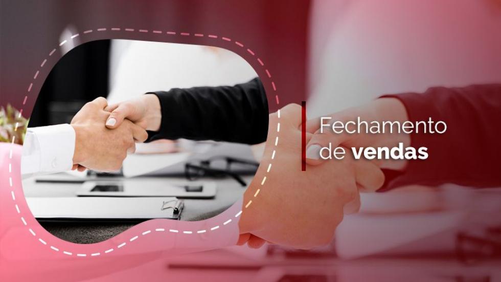 Fechamento de Vendas Fechamento de Vendas
