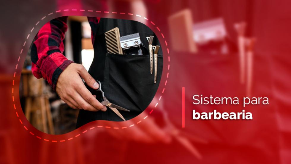 Programa para Barbearia, escolha o seu! Programa para Barbearia, escolha o seu!