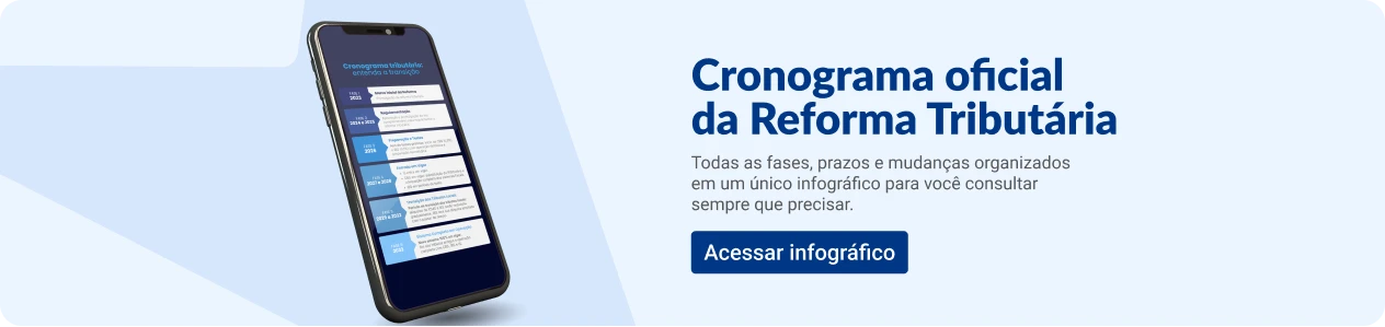 Cronograma oficial da Reforma Tributária