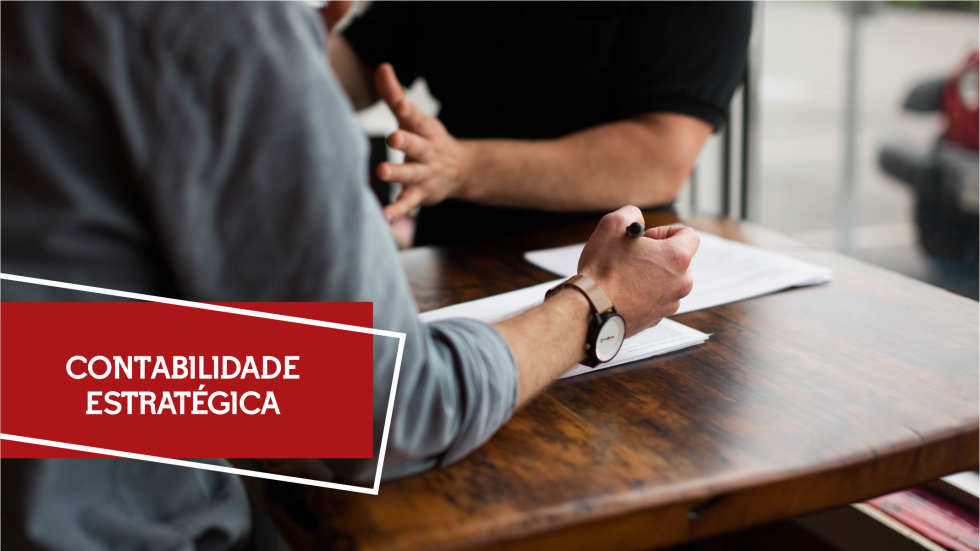 Como a contabilidade estratégica pode turbinar o seu negócio O que é a contabilidade estratégica e o que é necessário para alcançá-la contabilidade estratégica para seu negócio