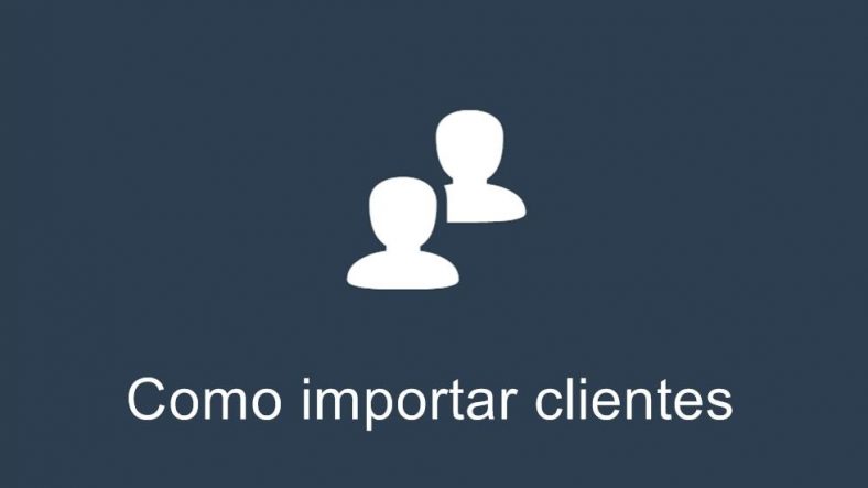 Como importar clientes