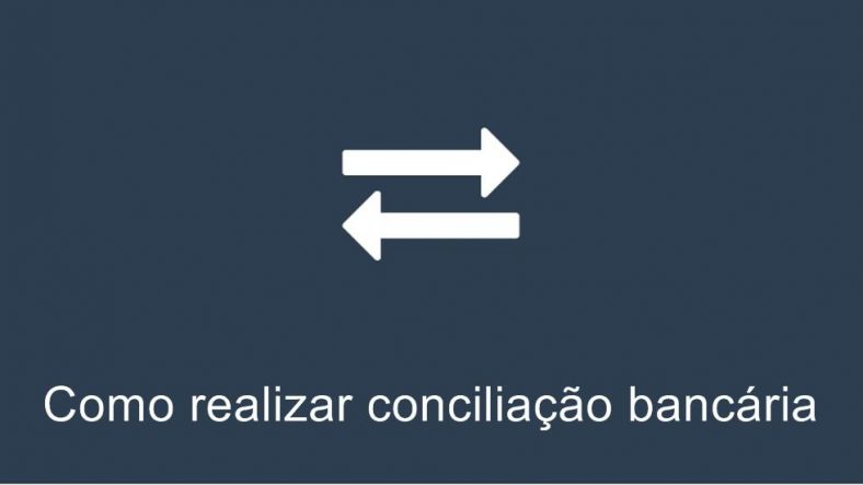 Como realizar conciliação bancária