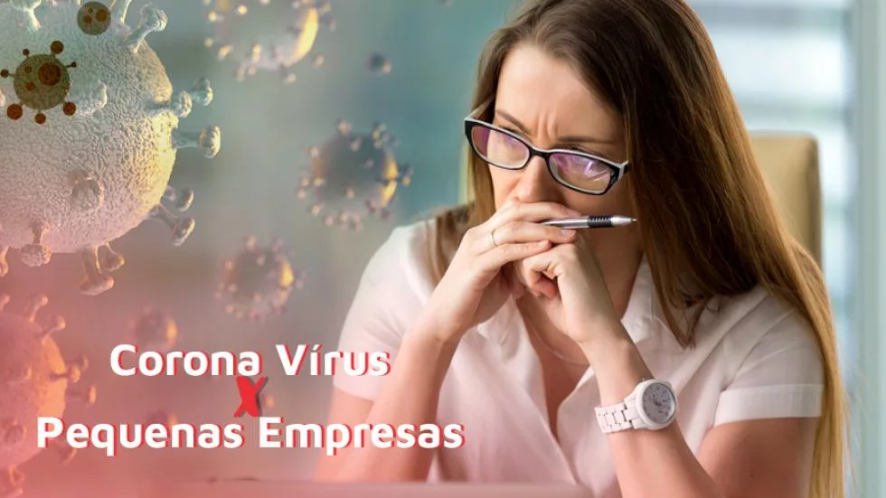 Coronavírus e pequenas empresas; Os microempresários diante da Pandemia; Covid-19 no Brasil: o impacto da quarentena; Principais segmentos afetados; Coronavírus: medidas que podem ajudar pequenas empresas